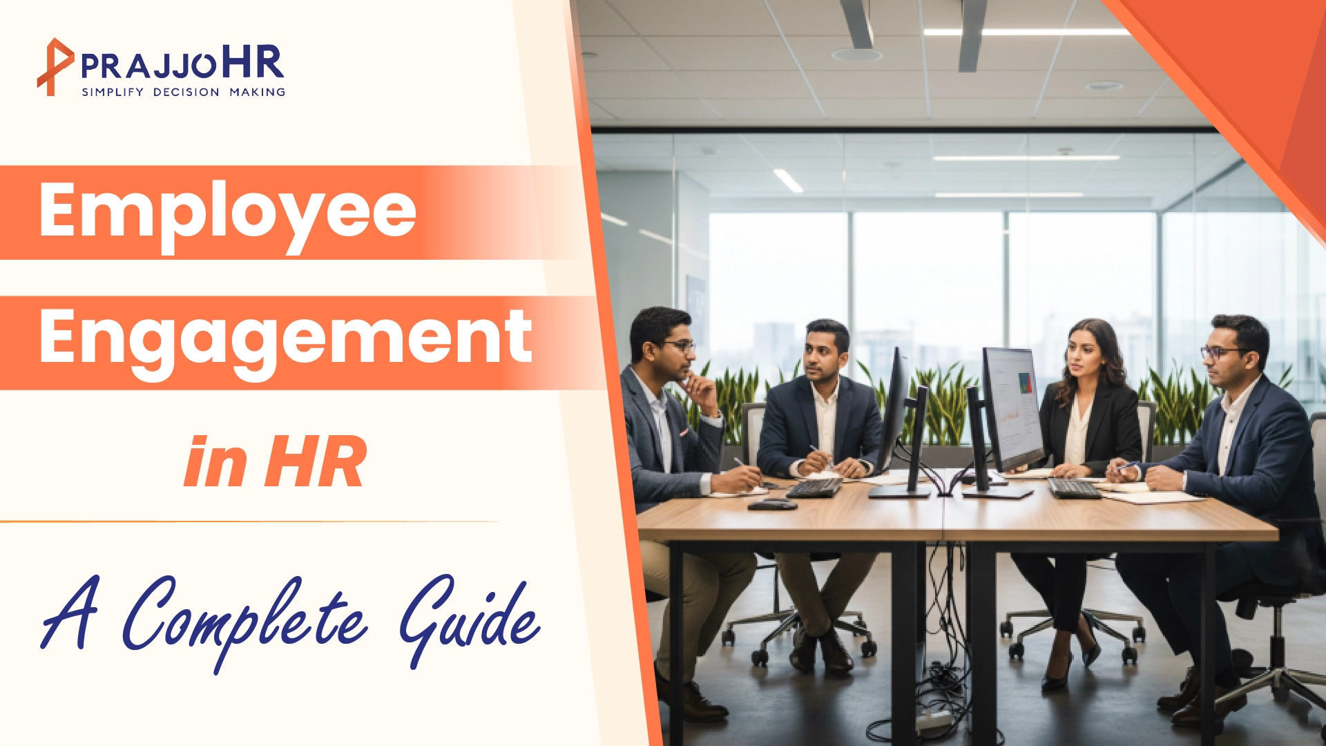 Employee Engagement in HR: A Complete Guide with PrajjoHR