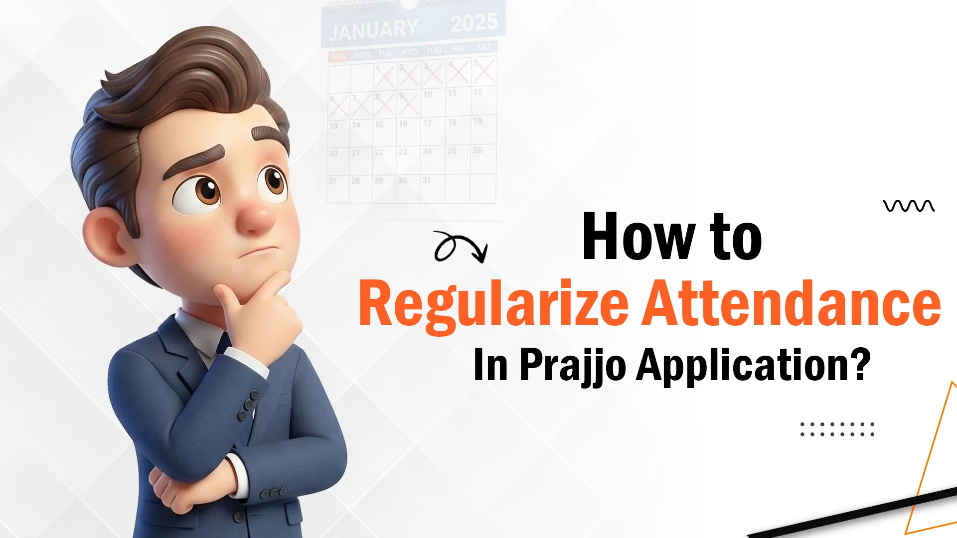 How to Regularize Attendance in Praijo Application?